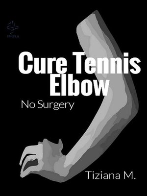 cover image of Cure Tennis Elbow